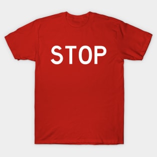 Pretend I'm A Stop Sign T-Shirt